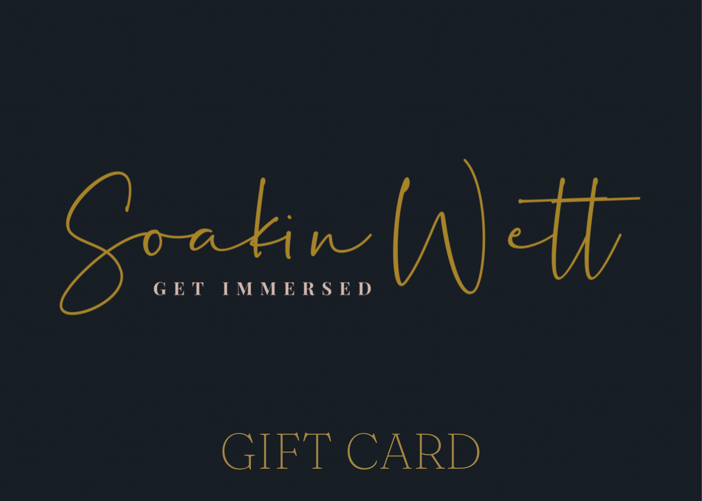 Soakin Wett's E-Gift Card